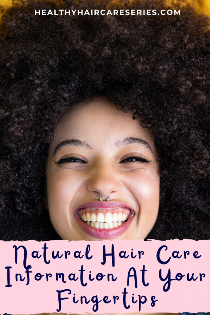 Natural Healthy Hair Care Information At Your Fingertips